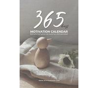 365 Days Calendar: One Page a Day for a Better You/ Daily Quotes for Business, Mindset, Family & Life Balance