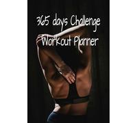 365 Days Challenge Workout Planner: "Health is a state of body. Wellness is a state of being."