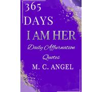 365 DAYS I AM HER