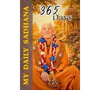 365 Days My Daily Sadhana ISKCON Journal: Keep Track Of Your Spiritual Activities| Krishna Bhakta Logbook | HH Bhakti Vikas Swami Maharaja Guided ... | Gift for Men, Women, Kids , Teens & Adults