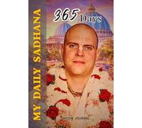 365 Days My Daily Sadhana ISKCON Journal: Keep Track Of Your Spiritual Activities| Krishna Bhakta Logbook | HH Jaya Pataka Swami Maharaj Theme Guided ... | Gift for Men, Women, Kids , Teens & Adults
