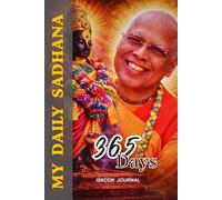 365 Days My Daily Sadhana ISKCON Journal: Keep Track Of Your Spiritual Activities| Krishna Bhakta Logbook | HH Lokanath Swami Maharaj Theme Guided ... | Gift for Men, Women, Kids , Teens & Adults