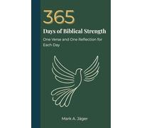 365 Days of Biblical Strength: One Verse and One Reflection for Each Day