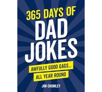 365 Days of Dad Jokes: Awfully Good Gags... All Year Round