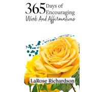 365 Days of Encouraging Words And Affirmations