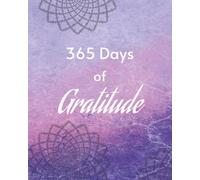 365 Days of Gratitude Journal: A One-Year Notebook for Daily Reflection | 8x10, 190 pages | 2 entries per page with inspirational reminders scattered throughout.