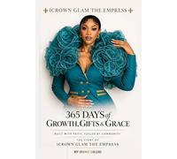 365 Days of Growth, Gifts and Grace: Built with Faith, Fueled by Community