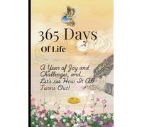 365 Days of Life: A year of joy and challenges and... Let's see how it all turns out!