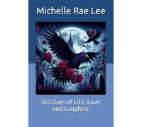 365 Days of Life, Love, and Laughter (Short Stories)