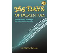 365 Days of Momentum: Small Moments of Strength for Nurses in Every Season (My Momentum Series)