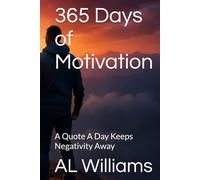 365 Days of Motivation: A Quote A Day Keeps Negativity Away