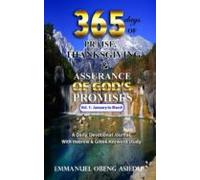 365 Days Of Praise Thanksgiving & Assurance Of Gods Promises: Volu