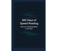365 Days of Speed Reading: Become a Reading Master in One Year
