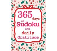 365 Days of Sudoku and Daily Gratitude Journal: A Year of Brain Games and Mindfulness Reflection