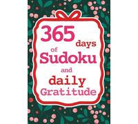 365 Days of Sudoku and Daily Gratitude Journal: A Year of Brain Games and Mindfulness Reflection