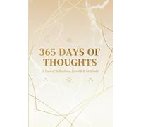 365 Days of Thoughts: A One Thought a Day Guided Journal to Inspire Positivity | Inner Peace, and Self-Discovery Throughout the Year