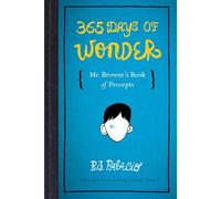 365 Days of Wonder: Mr. Browne's Book of Precepts