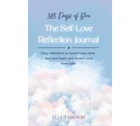 365 Days of You. The Self-Love Daily Journal with Prompts for Healing