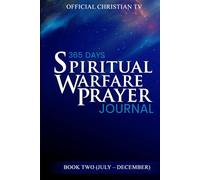 365 Days Spiritual Warfare Prayer Journal (July - December)