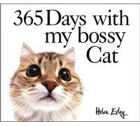 365 Days with My Bossy Cat (365 Great Days)