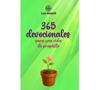 365 devocionales: Para una vida de propósito (Bellas historias de la Biblia)