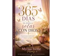 365 Días Bajo la Voz de Dios: Devocional profético diario para dirección, sanidad y transformación espiritual