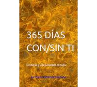 365 DÍAS CON/SIN TI: Un diario y una puñalada al haiku.