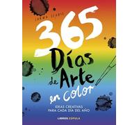 365 días de arte en color: Ideas creativas para cada día del año (Prácticos)