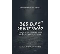 365 Dias de Impiração: Orações e Reflexões para Transformar a Sua Vida