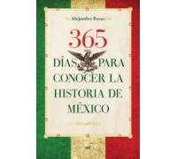 365 Días Para Conocer La Historia De México (ebook)