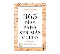 365 Días Para Ser Más Culto / The Intellectual Devotional: Revive Your Mind, Complete Your Education, and Converse Confidently about Any Topic