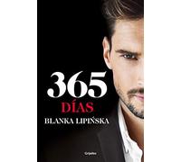 365 días («Trilogía 365 días» 1): La novela erótica que inspiró el fenómeno mundial emitido por Netflix (Ficción)
