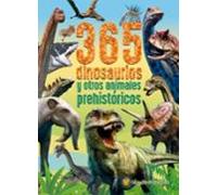 365 Dinosaurios Y Otros Animales Prehistóricos