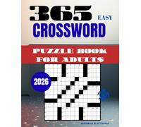 365 Easy Crossword Puzzles for Adults - 2026 Edition: Daily Easy Crosswords, Large Print Brain Games, and Relaxing Word Puzzles