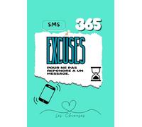 365 excuses pour ne pas répondre à un message