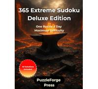365 Extreme Sudoku - Deluxe Edition: 365 Very Hard Sudoku Puzzles - Large Format 8.5x11 Inches - Two Puzzles Per Page - For Adults, Seniors and ... Extreme Series - High Difficulty Sudoku)