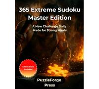 365 Extreme Sudoku - Master Edition: 365 Extremely Difficult Sudoku Puzzles - Large Print 8.5x11 Format - Two Puzzles Per Page - Built for Advanced ... Extreme Series - High Difficulty Sudoku)