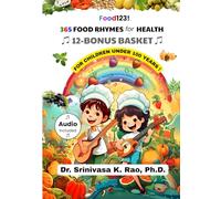 365 Food Rhymes for Health-BONUS BASKET: For Children Under 100 Years
