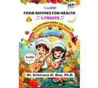 365 Food Rhymes for Health-FRUITS: For Children Under 100 Years
