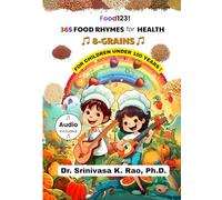 365 Food Rhymes for Health-GRAINS: For Children Under 100 Years: 8