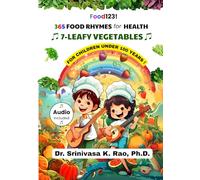 365 Food Rhymes for Health-LEAFY VEGETABLES: For Children Under 100 Years: 7