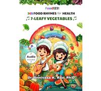 365 Food Rhymes for Health-LEAFY VEGETABLES: For Children Under 100 Years (Food Rhymes For Health 365)