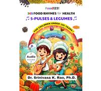 365 Food Rhymes for Health-PULSES & LEGUMES: For Children Under 100 Years: 5