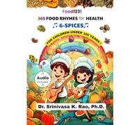 365 Food Rhymes for Health-SPICES: For Children Under 100 Years: 6