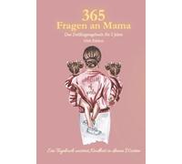 365 Fragen an Mama: Das Zwillingstagebuch für 2 Jahre - Girls Edition