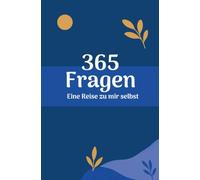 365 Fragen - Eine Reise zu mir selbst