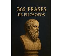 365 Frases de Filósofos