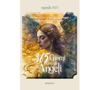 365 giorni con gli angeli. Agenda 2025 (Scrigno)