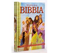 365 giorni con la Bibbia. Una storia al giorno per ogni giorno dell'anno. Ediz. a colori