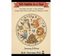 365 Habits in a Year: One Habit, One Day - Parable Stories for Children and Families : January Edition (365 Habits in a Year for Kids)